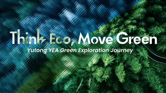 Yutong YEA Green Exploration Journey
